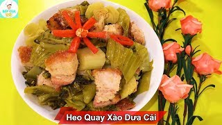 Top 11 Cách Làm Heo Quay Xào Dưa Chua Hay Nhất Năm 2022