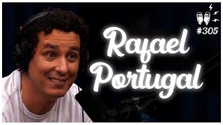 RAFAEL PORTUGAL - Flow Podcast #305