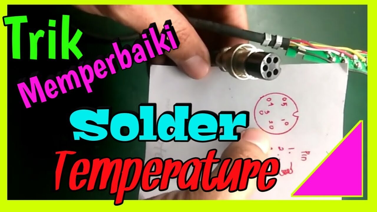CARA MEMPERBAIKI SOLDER FUTURE 936