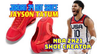 NBA Shoe Creator JORDAN 34 HOT SAUCE JAYSON TATUM / NBA 2K21