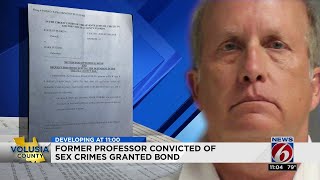 Former professor convicted of sex crimes granted bond