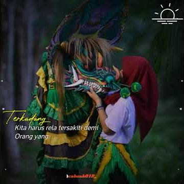 STORY WA Jaranan (KOWE TAK SAYANG SAYANG) ||DITINGGAL PAS SAYANG' E