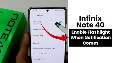 How to Enable FlashLight When Notification Comes In Infinix Note 40