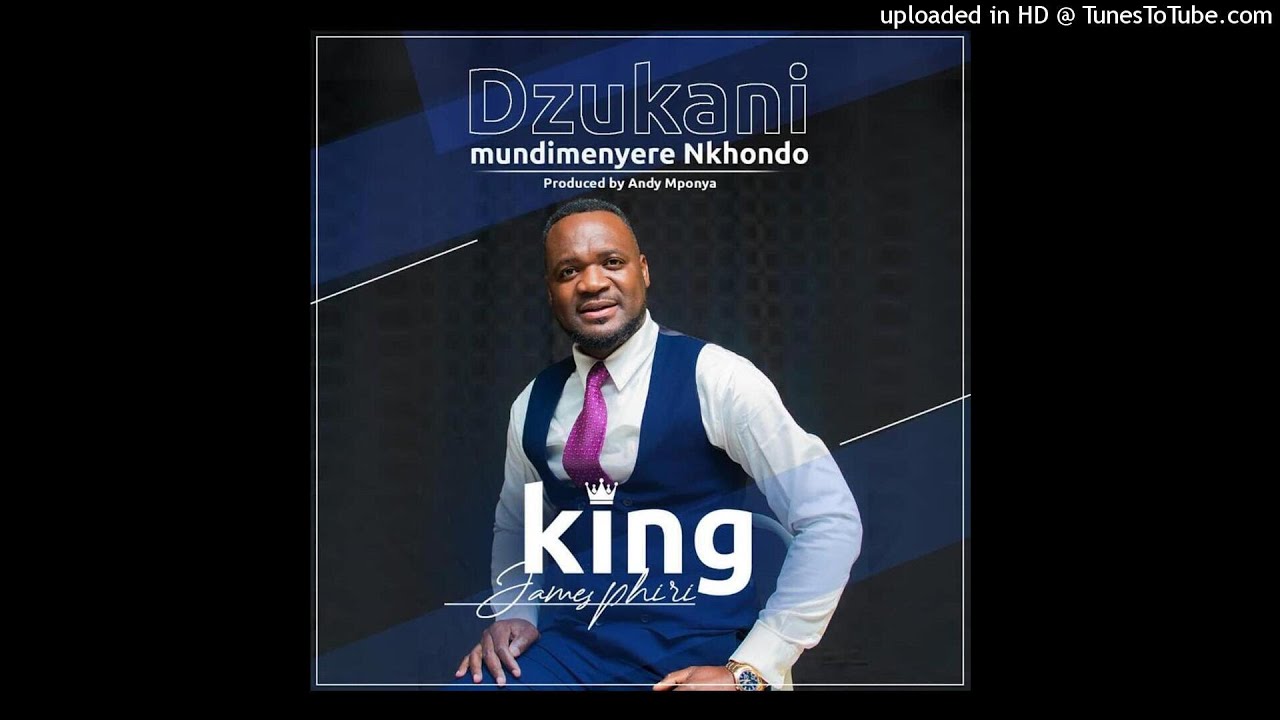 King James Phiri   Dzukani Mundimenyere Nkhondo