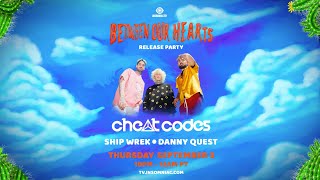 Cheat Codes - Between Our Hearts Release Party (Hosted By Insomniac)