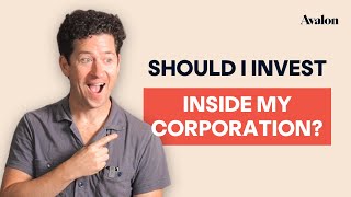 Should I Invest Inside of My Corporation?