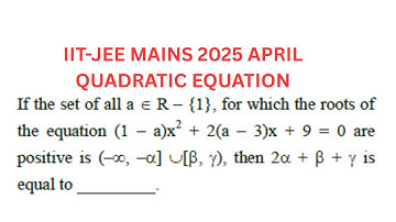 IIT-JEE MAINS 2025 APRIL//If the set of all a to R-{1} for the roots of equation (1-a)x^2+2(a-3)x+9