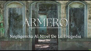 LA HISTORIA OCULTA DE ARMERO: Negligencia Al Nivel De La Tragedia