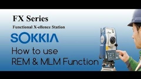 How to use REM & MLM Function in SOKKIA Total Station