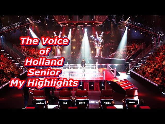 The Voice of Holland Senior - My Highlights (REUPLOAD) class=