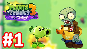 Plants vs Zombies 3  Welcome To Zomburbia - Gameplay Walkthrough Part 1