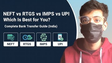 NEFT vs RTGS vs IMPS vs UPI – Which is Best for You? | Bank Transfer Guide