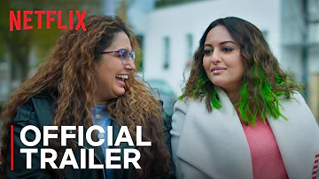 Double XL | Official Trailer | Huma Qureshi, Sonakshi Sinha | Netflix India