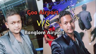 Goa Airport Vs. Bangalore Airport | Goa Airport | Bangalore Airport | 360° View | 4K