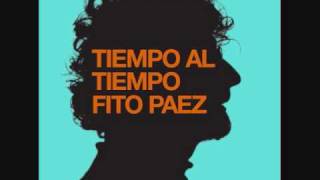 Video thumbnail of "Fito Paez - Tiempo al Tiempo (Nueva Cancion 2010)"