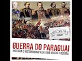 028 Guerra do Paraguai: história e historiografia de uma maldita guerra