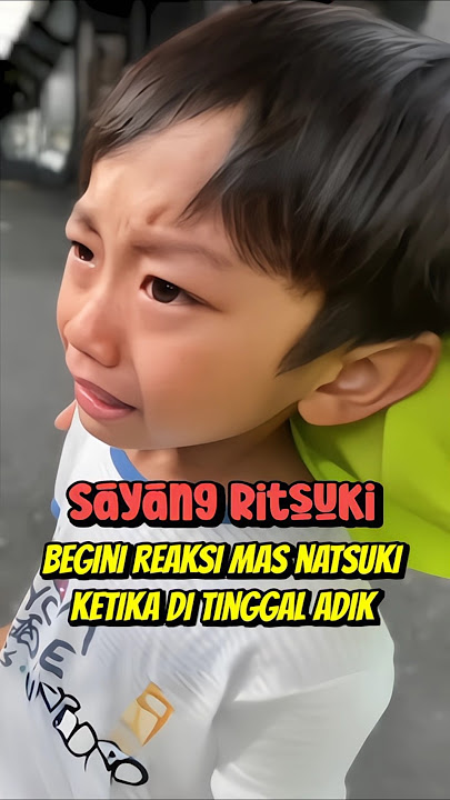 SAYANG RITSUKI! BEGINI REAKSI MAS NATSUKI KETIKA DITINGGAL ADIK #uenofamilyjapan #ritsuki