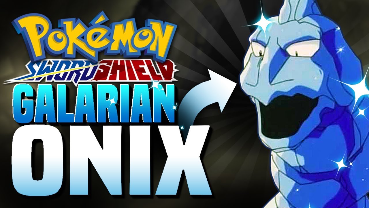 Crystal Onix Should Be A New Galarian Forms For Pokemon Sword And Pokemon Shield Youtube