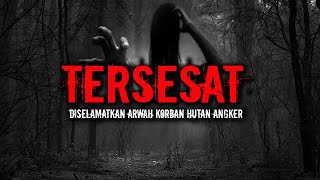 DISELAMATKAN ARWAH KORBAN HUTAN TERLARANG