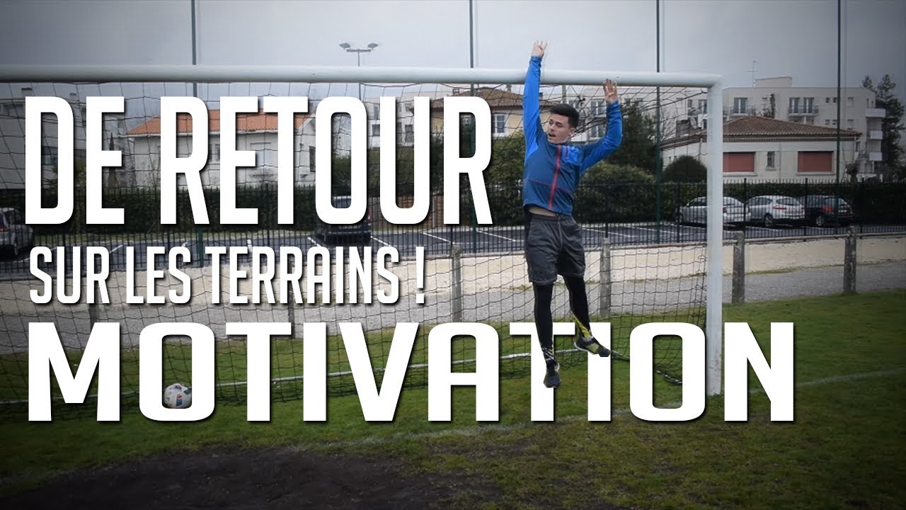 JE REPRENDS LE FOOT | MOTIVATION - YouTube