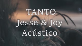 Tanto Jesse & Joy Acústico (letra)