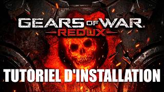 Gears of War Redux : Tutoriel d'installation + Présentation du GEARS ULTIME ! ⚙️
