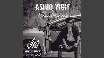 Ashiq Yigit (Ashiq Yigit)