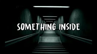 Mark Pettitt - Something Inside [Lyrics]