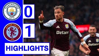 Manchester City vs Aston Villa 0-1 Highlights | Matty Cash Goal