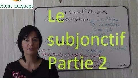 Le subjonctif 2ème partie