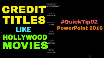 How to make CREDIT TITLES like Hollywood movies in PowerPoint 2016 - #QuickTip02