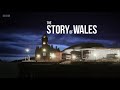The story of wales  1 the makings of wales bbc