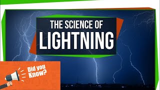 The Science of Lightning | How does lightning work?