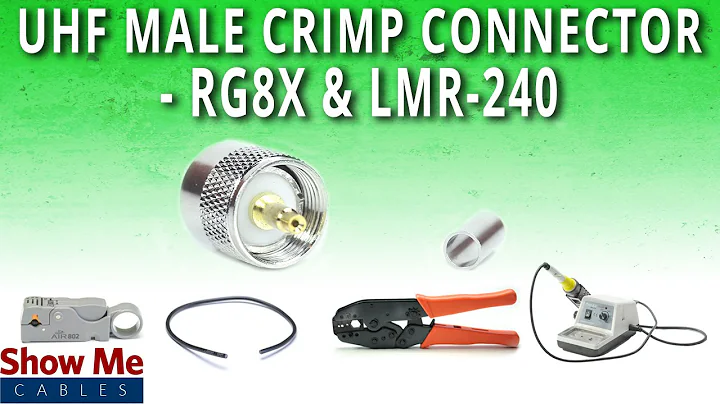 How To Install UHF Male (PL-259) Crimp Connector For RG8x & LMR-240