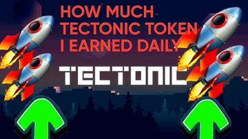 How much tectonic token i earned daily staking it #tectonic #crypto #tectonicetothemoon