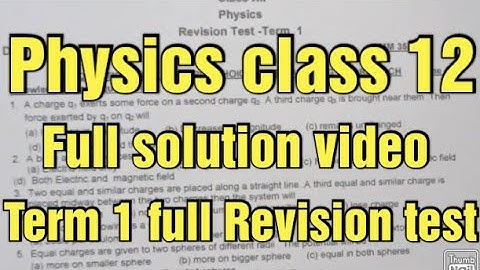 Physics | Term 1 Full revision test solution | class 12th | SOLUTION video  | @Punjabi class study