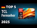 TOP 5 Beste TCL Fernseher Test Vergleich 2025