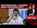 Delimitation Bill: DMK Softens Stand? Congress Seeks Opposition Unity Before Parliament