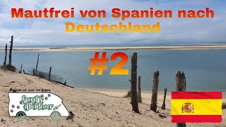 Mit dem Wohnmobil durch Spanien  - Heimreise - Mautfrei von Spanien nach Deutschland #2