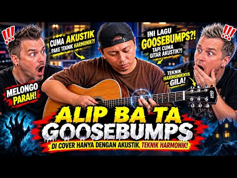 ALIP BA TA BIKIN MERINDING‼️LAGU 'GOOSEBUMPS' DI COVER CUMA PAKAI AKUSTIK TEKNIK HARMONIK