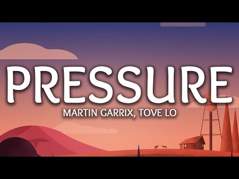 Martin Garrix ‒ Pressure (Lyrics) ft. Tove Lo