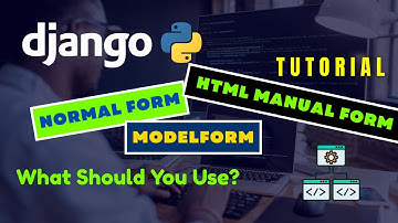 Django Forms Explained: Normal Form vs ModelForm vs HTML Manual Form 🔥 | What Should You Use?