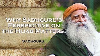 Understand Sadhguru's Perspective on the Hijab Controversy , SADHGURU