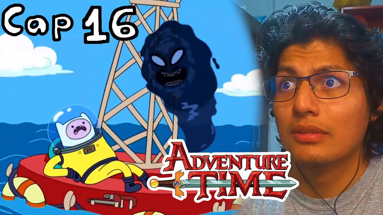 Océanos de Miedo / Historias de EFE reacción Hora de Aventura Cap 16 TEMP 1 Español Latino