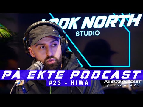 På Ekte Podcast Episode 23 - Hiwa