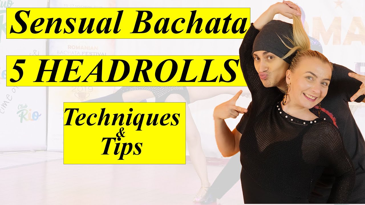 Bachata Head Rolls : 5 ways to do your head rolls in Bachata (How to do Head Rolls)