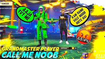 81 Level Grandmaster Player Call " Pn Harsh Noob 🤬 आजा 1 vs 1 में - Garena Free Fire