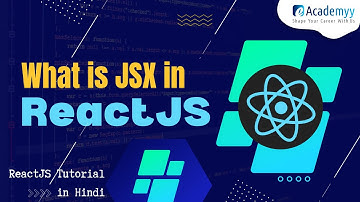 What is JSX in ReactJS | React JS Tutorial in Hindi