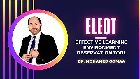 Effective Learning Environment Observation Tool  (  ELEOT )