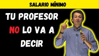 Salario Mínimo: Lo que tu profesor de economía no te va a contar